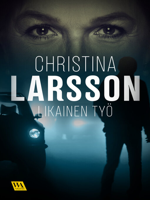 Titeldetaljer för Likainen työ av Christina Larsson - Tillgänglig